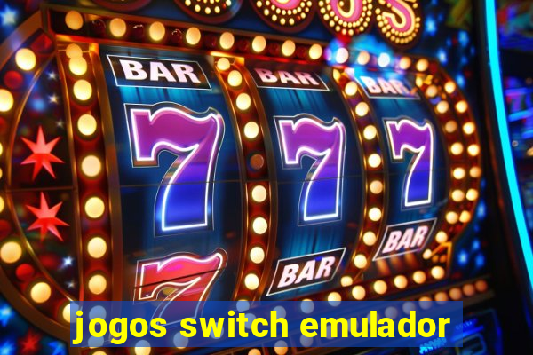 jogos switch emulador